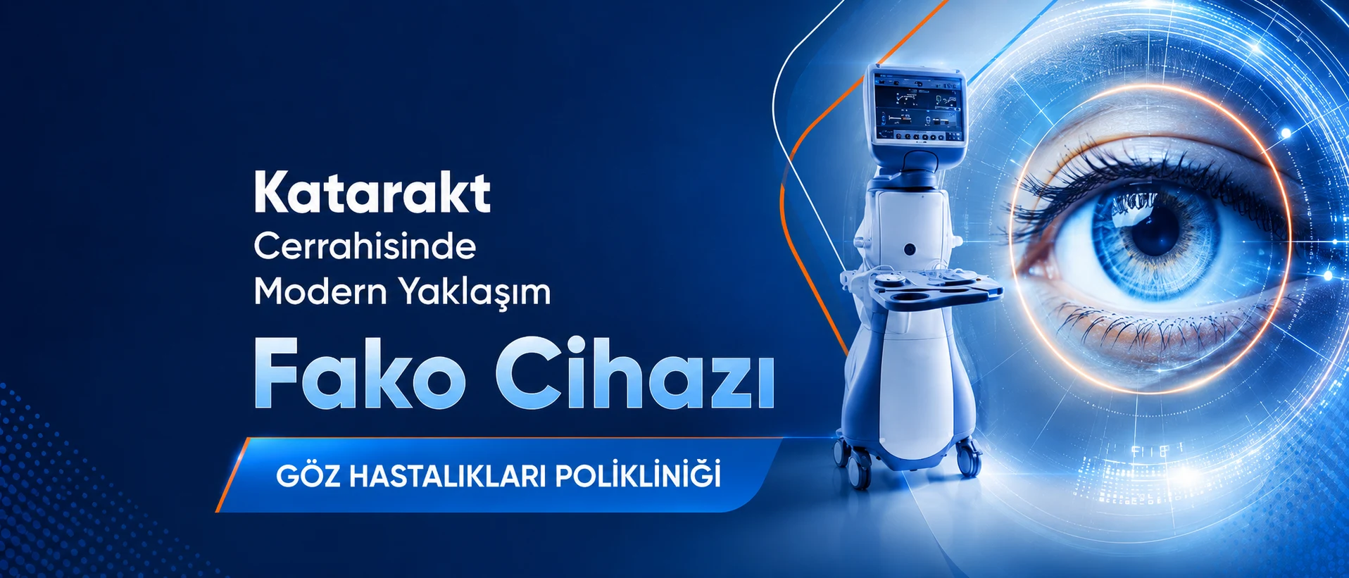 Katarakt Cerrahisinde Modern Yaklaşım – Fako Cihazı