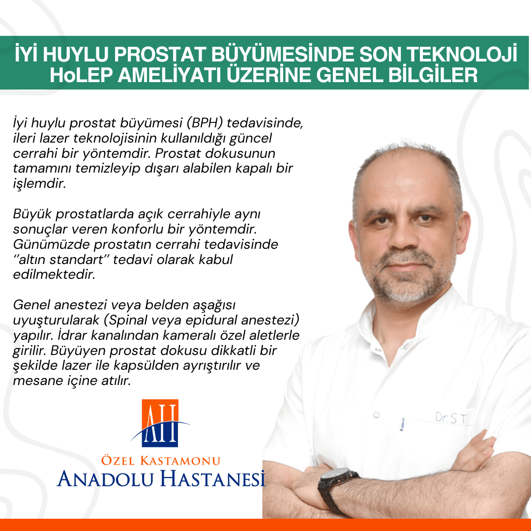 Prostat Büyümesinde Son Teknoloji Holep Ameliyatı Üzerine Genel Bilgiler